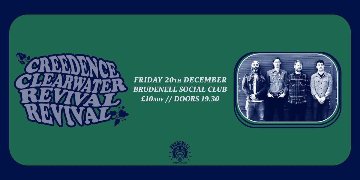 Creedence Clearwater Revival Revival, Live at The Brudenell