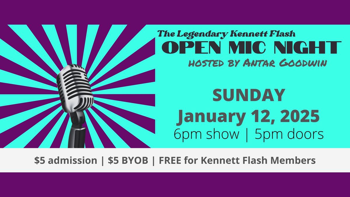 The Legendary Kennett Flash Open Mic Night hosted by Antar Goodwin