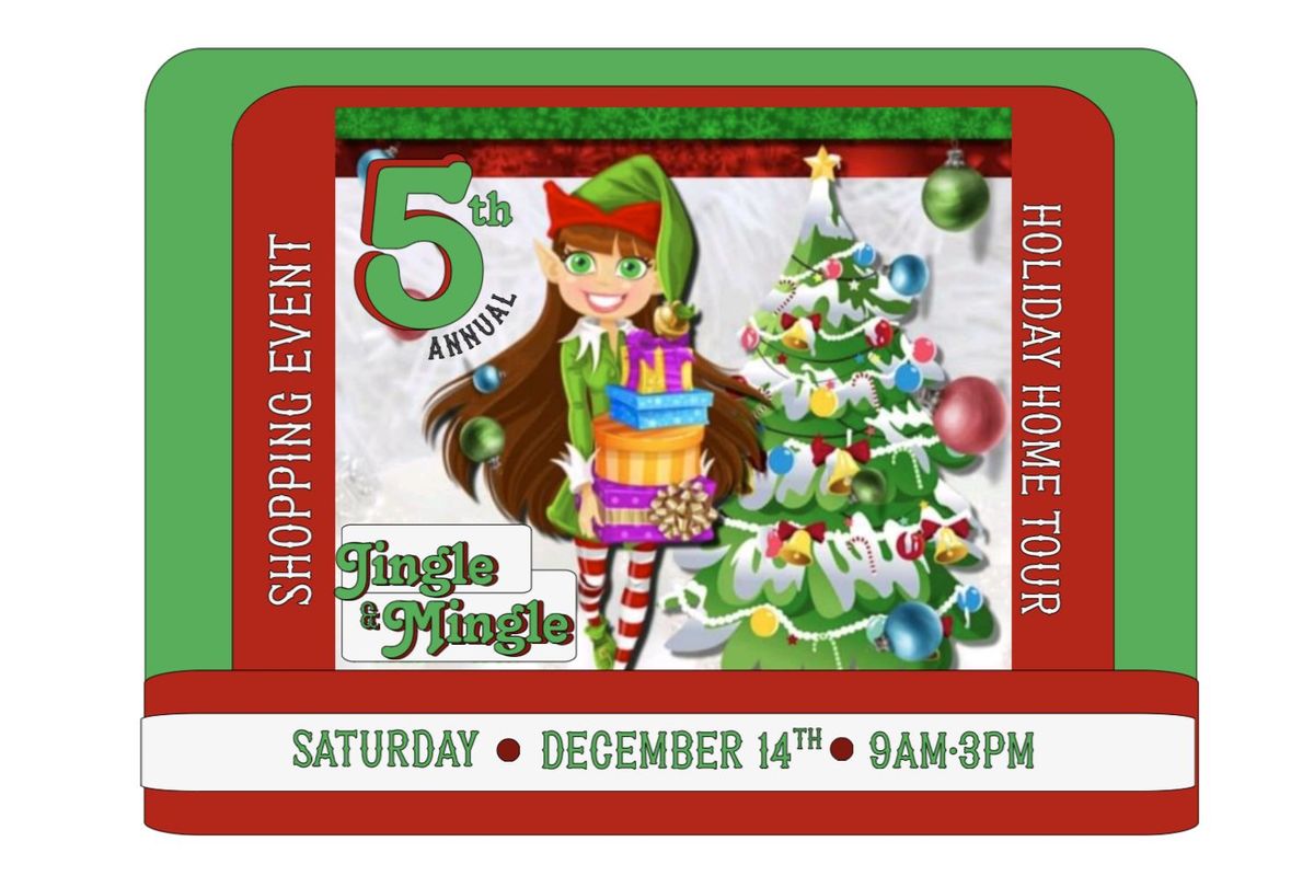 Jingle & Mingle Shopping Event & House Tour