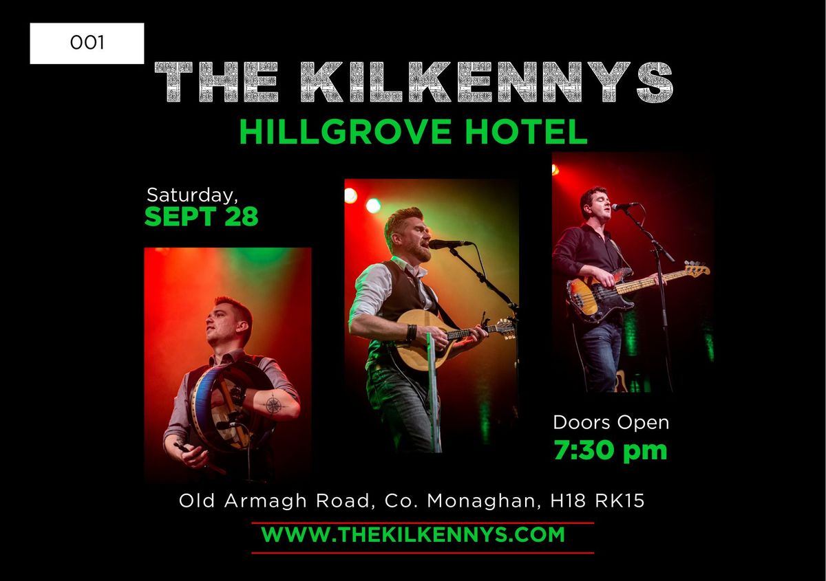 The Kilkennys live at Hillgrove Hotel Monaghan