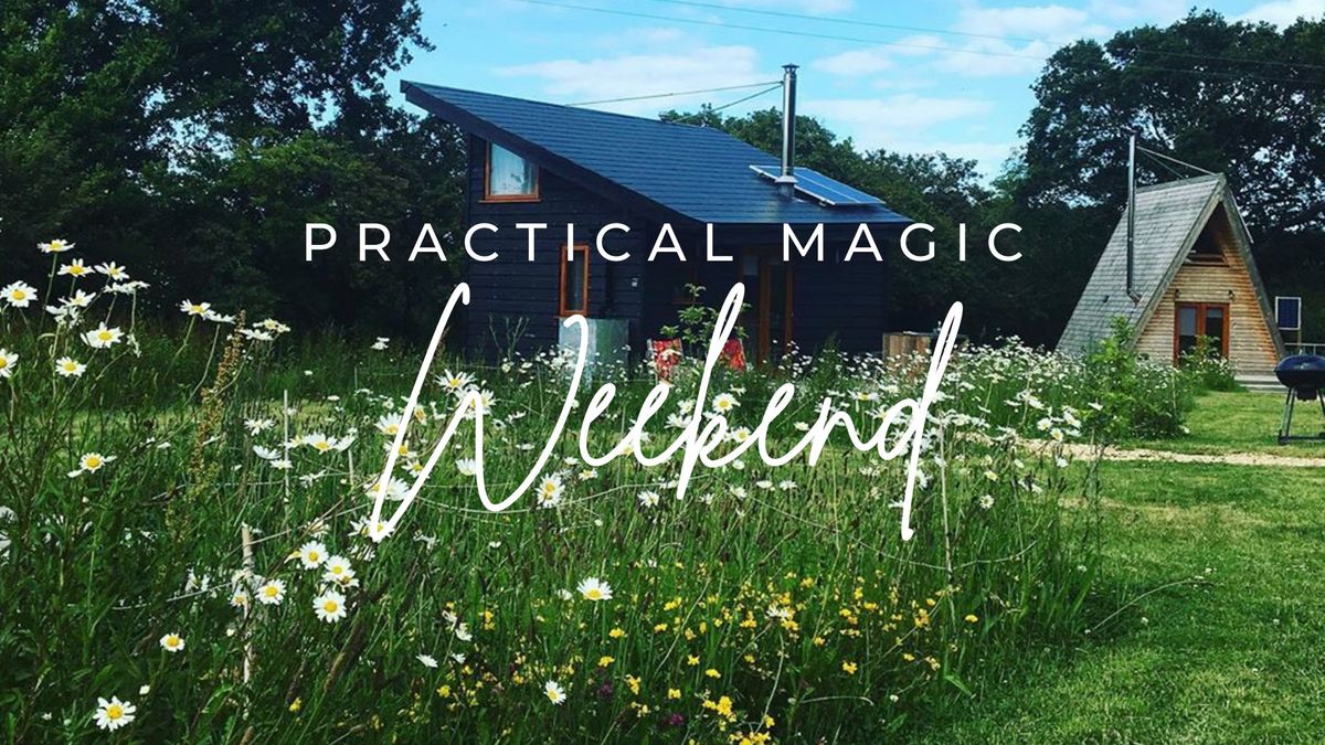 Practical Magic Spring Weekend Retreat