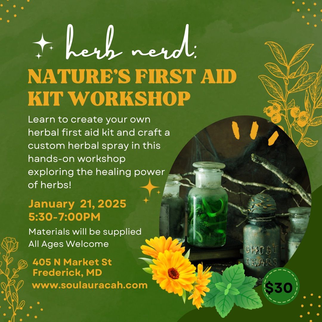 Herb Nerd: Nature\u2019s First Aid Kit Workshop