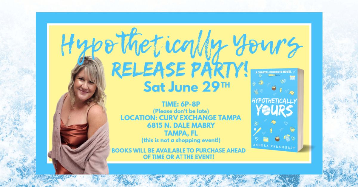 Hypothetically Yours Book Release Party! June 29th