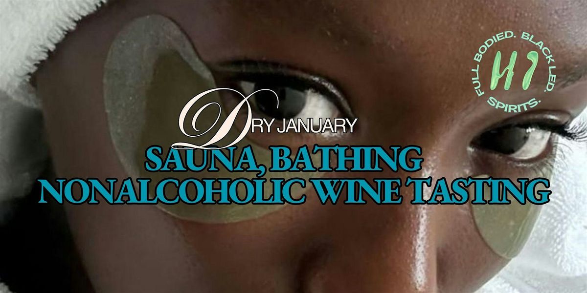 U200d Dry January, Reimagined: Sauna, Non-alcoholic Wine & 39BC , The Hot ...