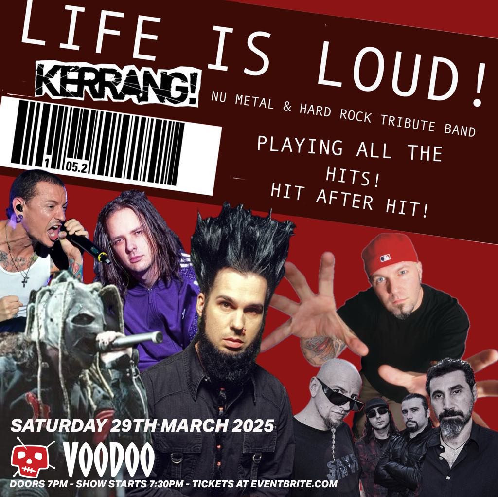 LIFE IS LOUD! - The Ultimate Kerrang era NuMetal tribute band live at Voodoo Belfast 29\/3\/25 