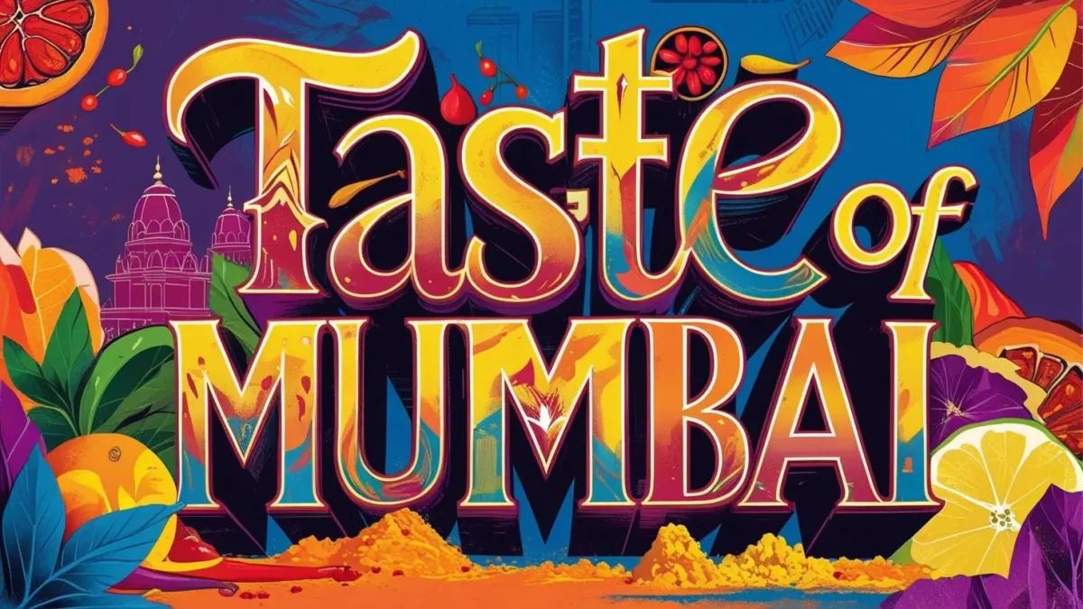 Taste of Mumbai