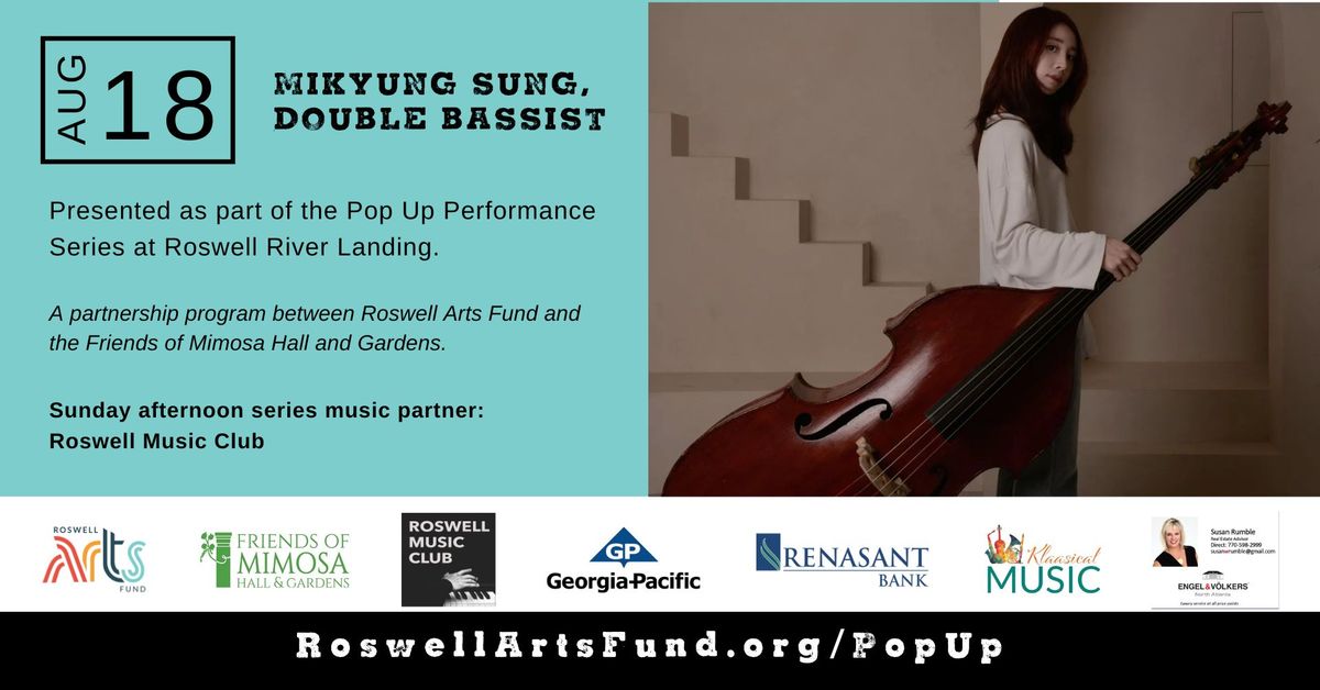 MIKYUNG SUNG, DOUBLE BASSIST - Pop Up Performance at Roswell River Landing