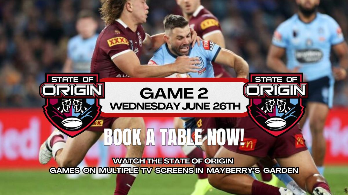 GAME 2 \/ STATE OF ORIGIN - WEDNESDAY JUNE 26TH