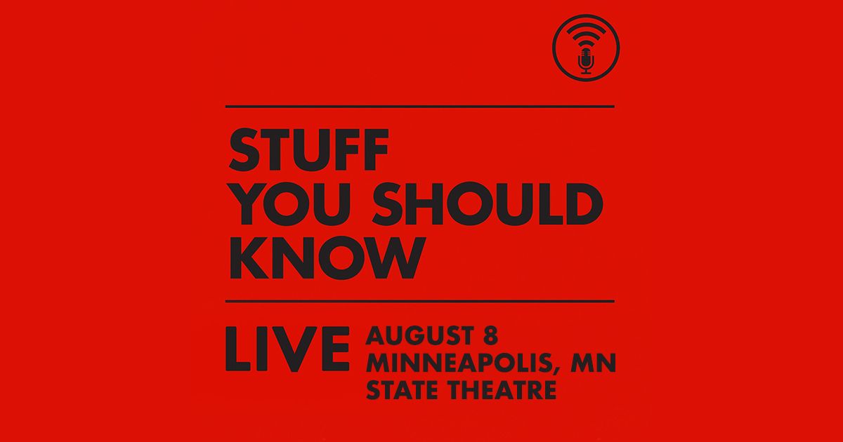 Stuff You Should Know Presented by FPC Live & Live Nation