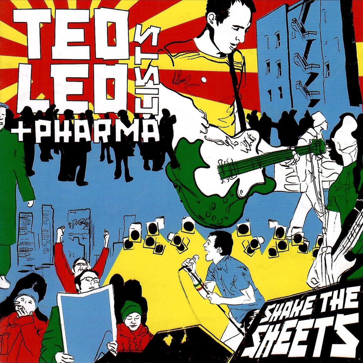 Ted Leo And The Pharmacists - Shake The Sheets 20th Anniversary