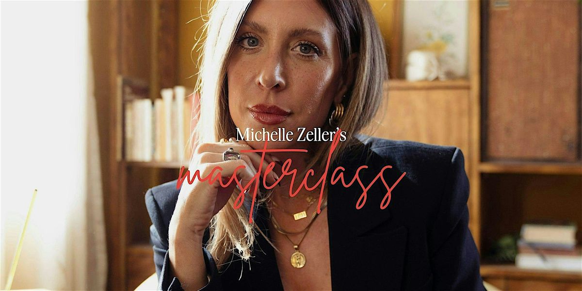 Michelle Zeller Master Class- Mill Valley (San Francisco) CA