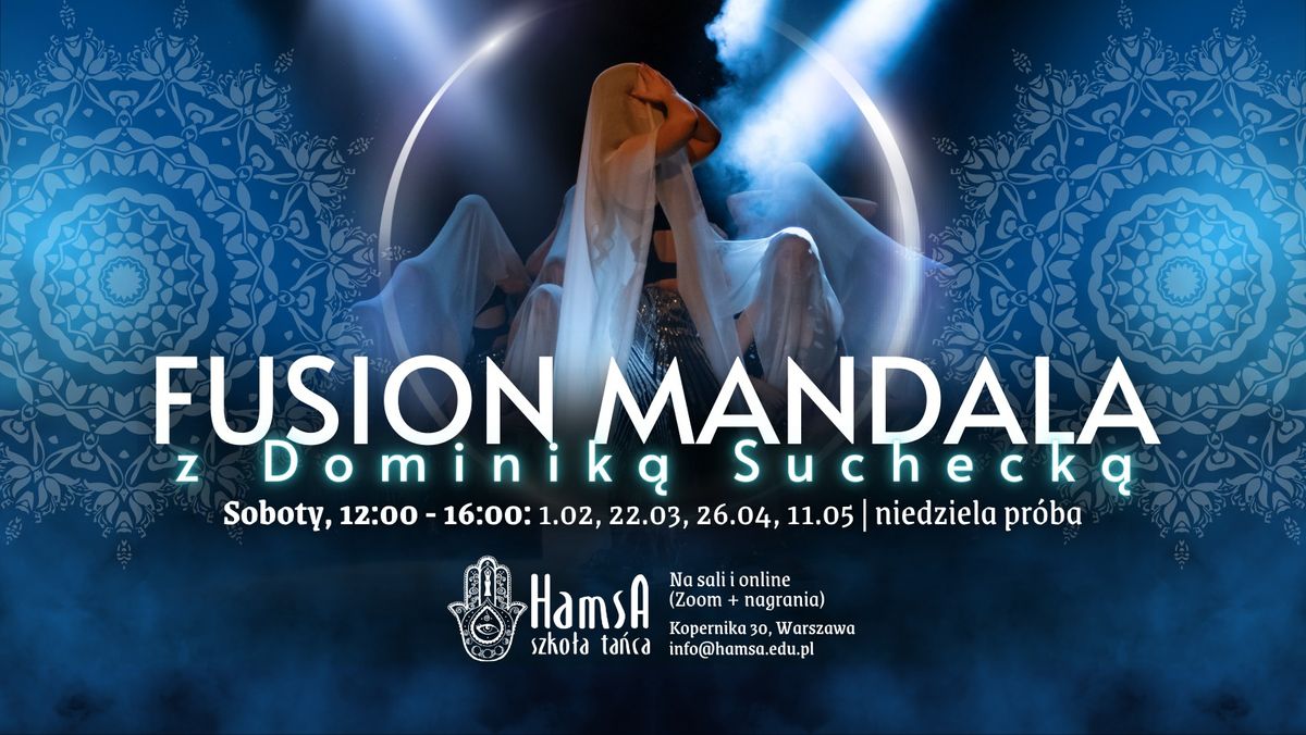 Fusion Mandala - projekt z Dominik\u0105 Sucheck\u0105