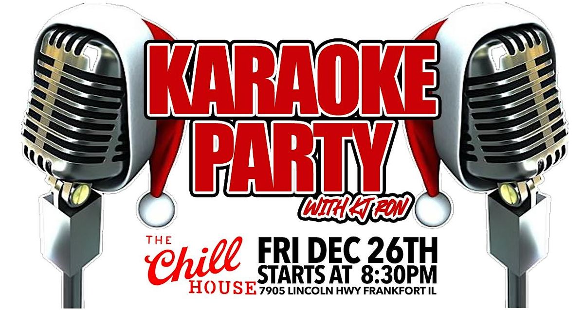Karaoke Party w\/ KJ Ron at The Chill House