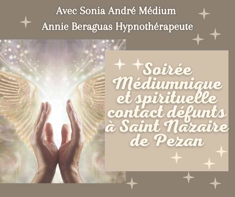 Soir\u00e9e M\u00e9diumnique et Spirituelle Contact D\u00e9funts