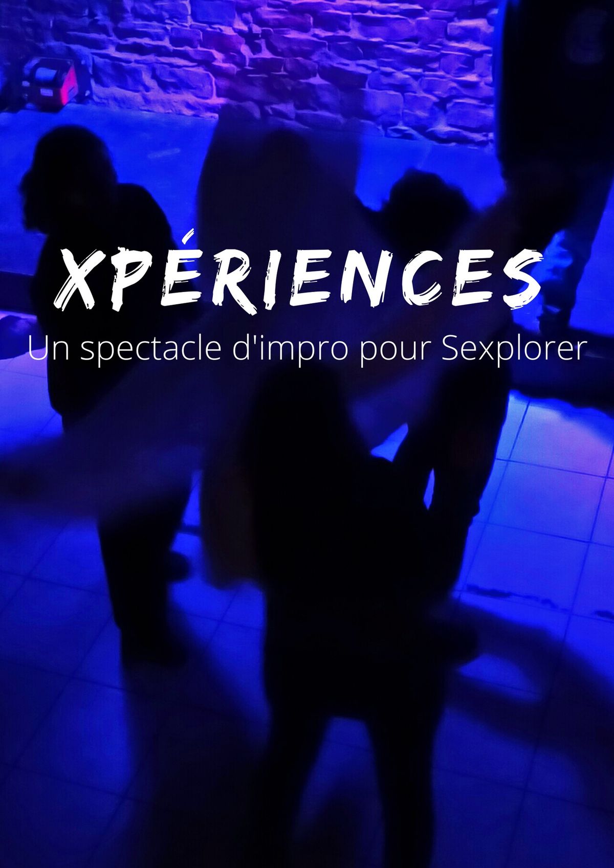 Xp\u00e9riences : un spectacle d'impro pour sexplorer