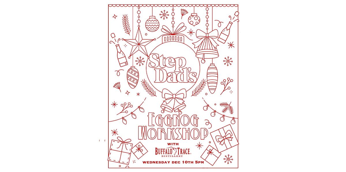 Stepdad's Eggnog Workshop