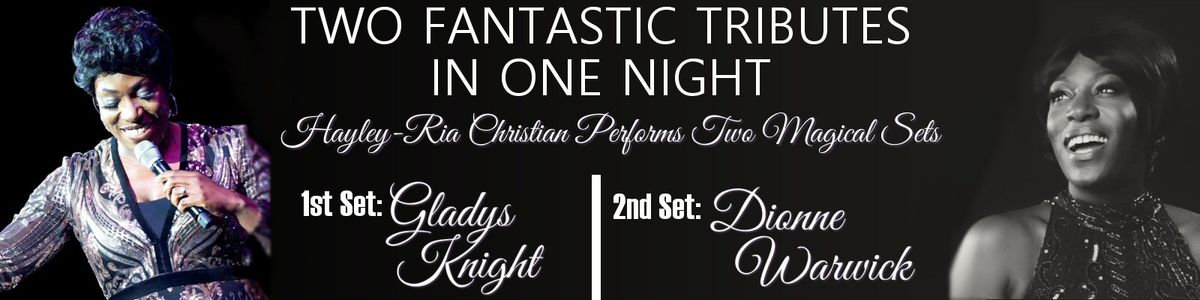 Tribute Night: Gladys Knight & Dionne Warwick