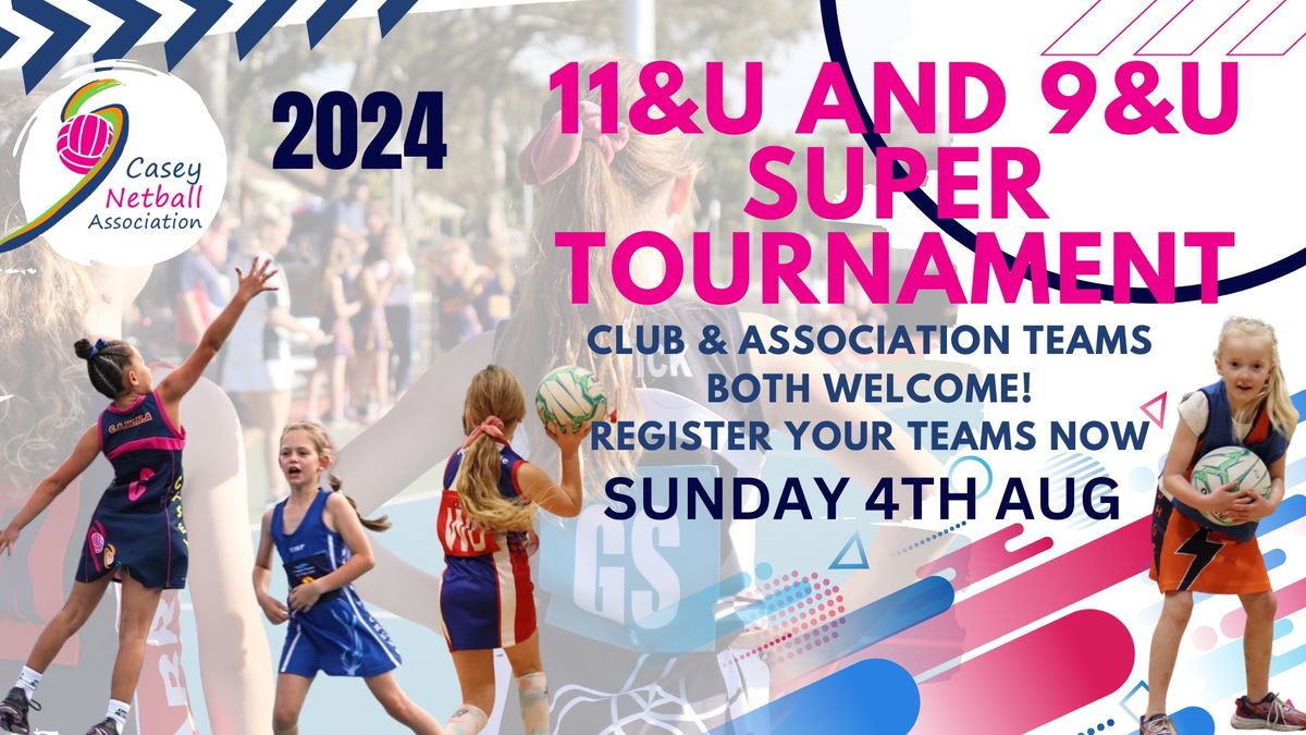 11&U and 9&U Super Netball Tournament - Casey NA