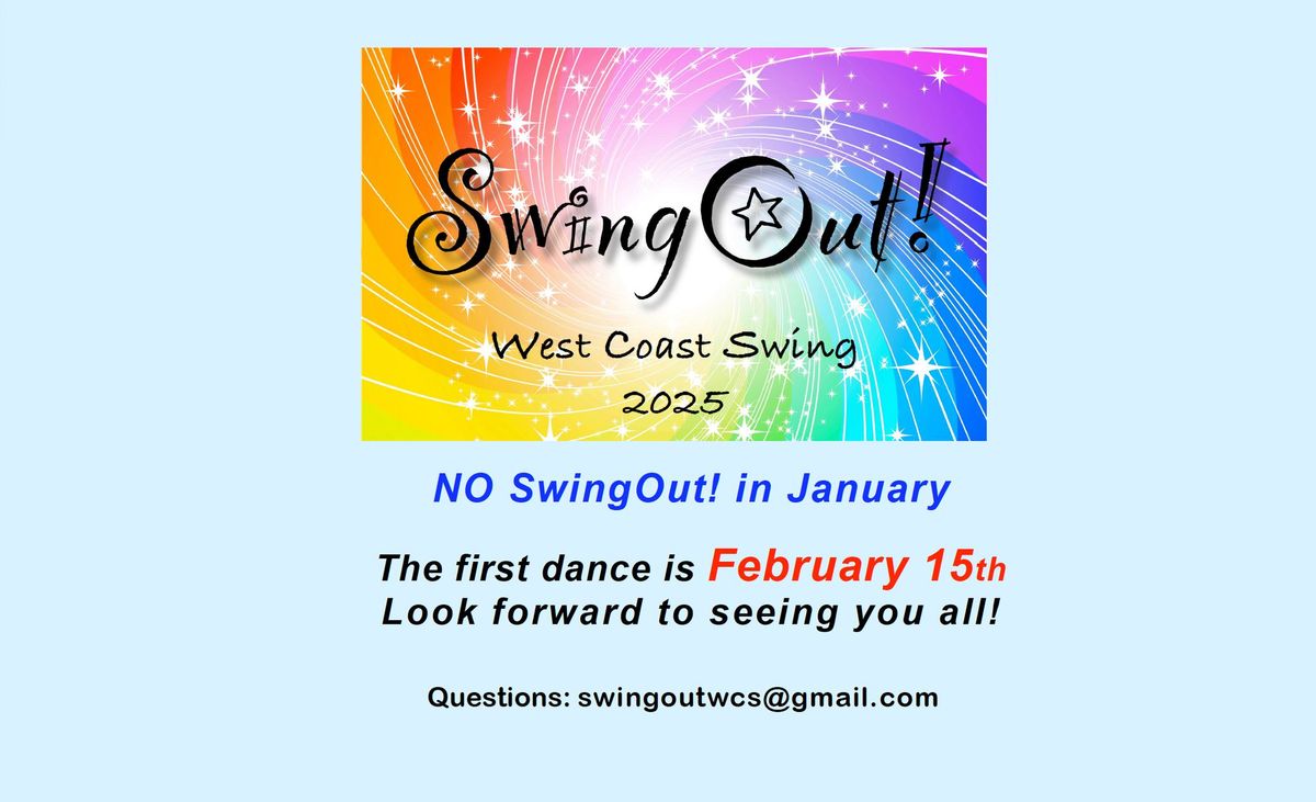 No SwingOut! in January.   Next Dance is February 15