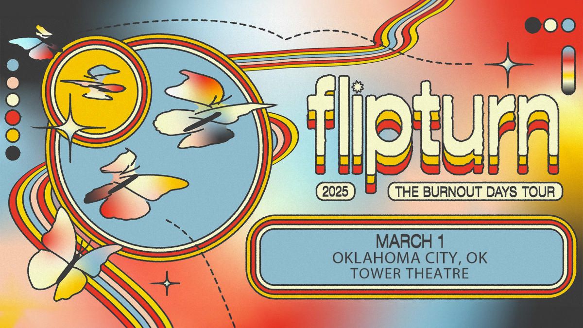 Flipturn at Tower Theatre - OKC