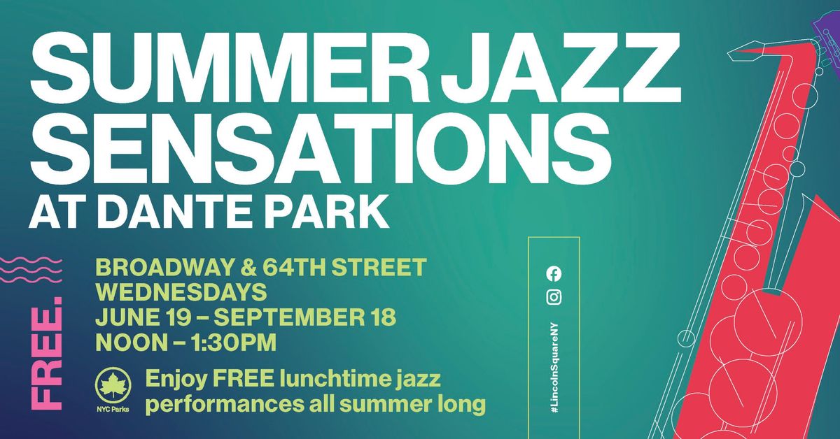 Summer Jazz Sensations at Dante Park