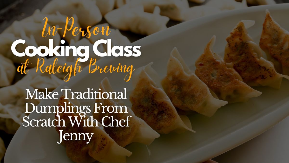 Dumpling Cooking Class at Raleigh Brewing!