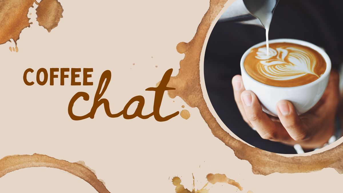 Coffee Chat [MEMBER BENEFIT] 