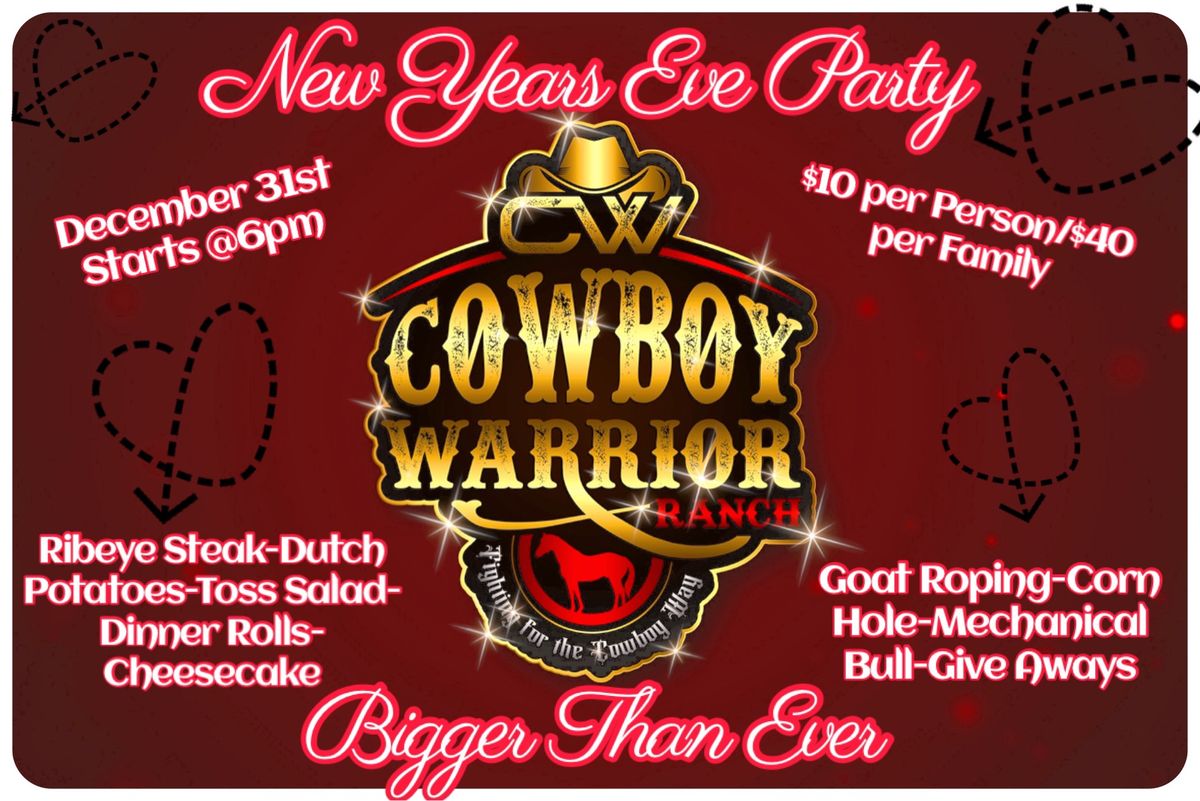 Come Have New Year's Eve with us at the Ranch! Bigger than Ever Party!