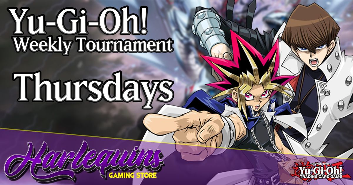 Yu-Gi-Oh! Thursday Night Weekly Tournament