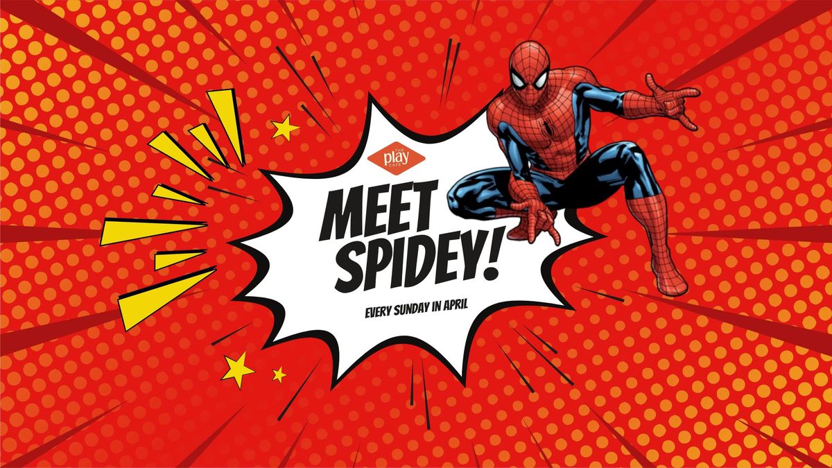 Meet & Greet with Spider-Man + Balloon Drop Send-Off! April 27th 