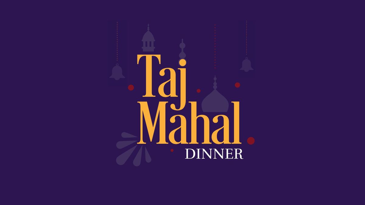 Taj Mahal Fundraising Dinner