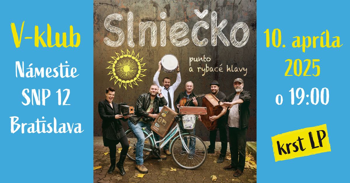 Slnie\u010dko alebo Punto & Rybac\u00e9 hlavy (Krst vinylov\u00e9ho albumu)