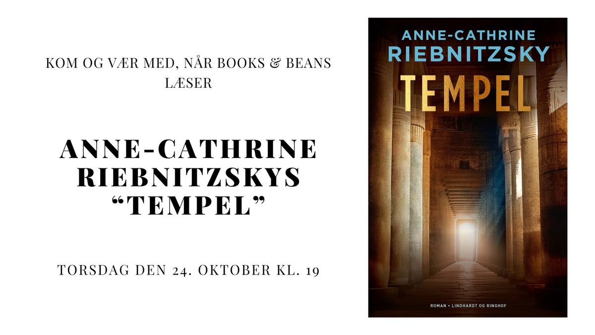 AFLYST: Books & Beans l\u00e6ser Anne-Cathrine Riebnitzskys "Tempel"