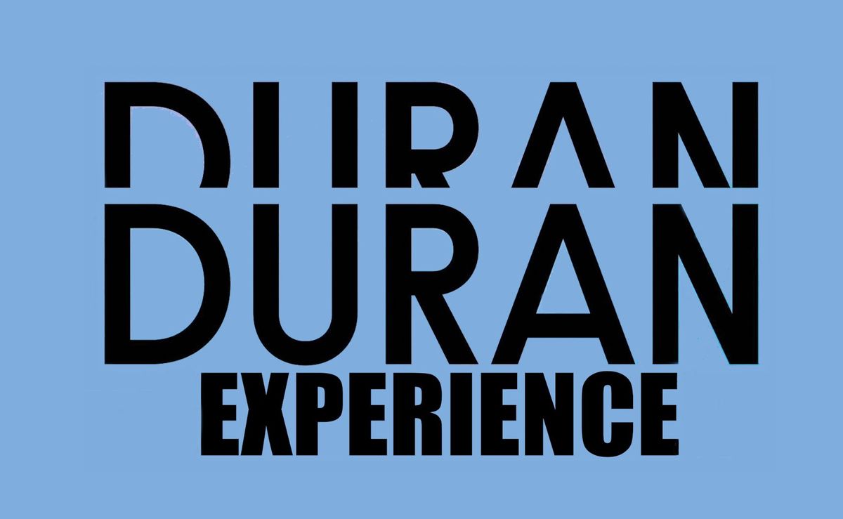 DURAN DURAN Experience