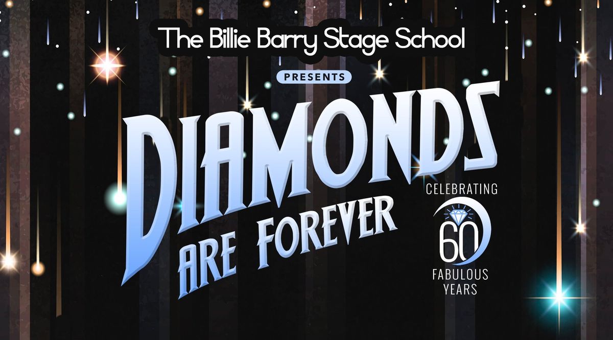 Diamonds are Forever by Billie Barry Stage School