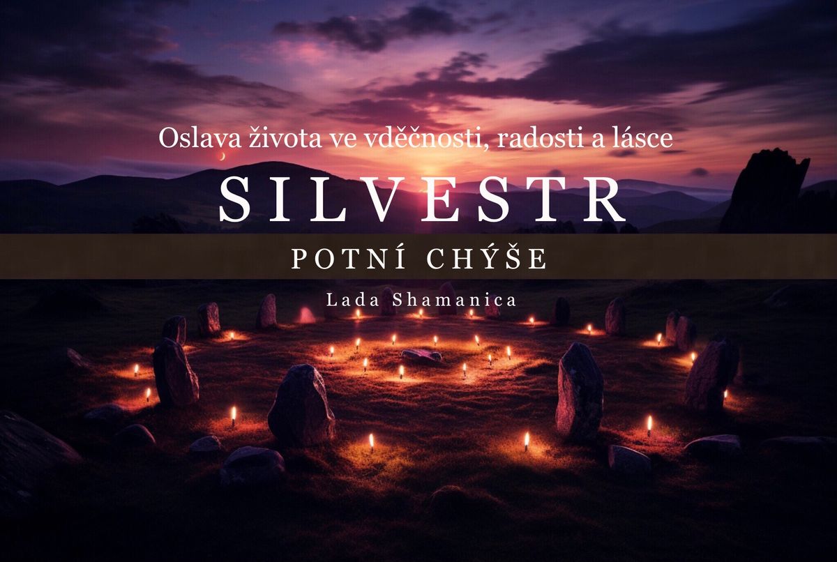 SILVESTR - Ob\u0159ad Potn\u00ed ch\u00fd\u0161e - Cacao, Despacho, Mapacho, oslava \u017eivota ve vd\u011b\u010dnosti, radosti a l\u00e1sce