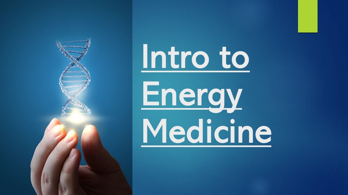 Intro to Energy Medicine - Free Community Class!