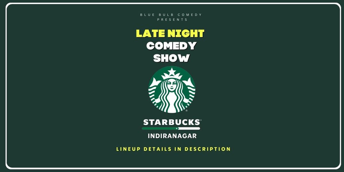 Comedy at Starbucks Indiranagar (12th Main)