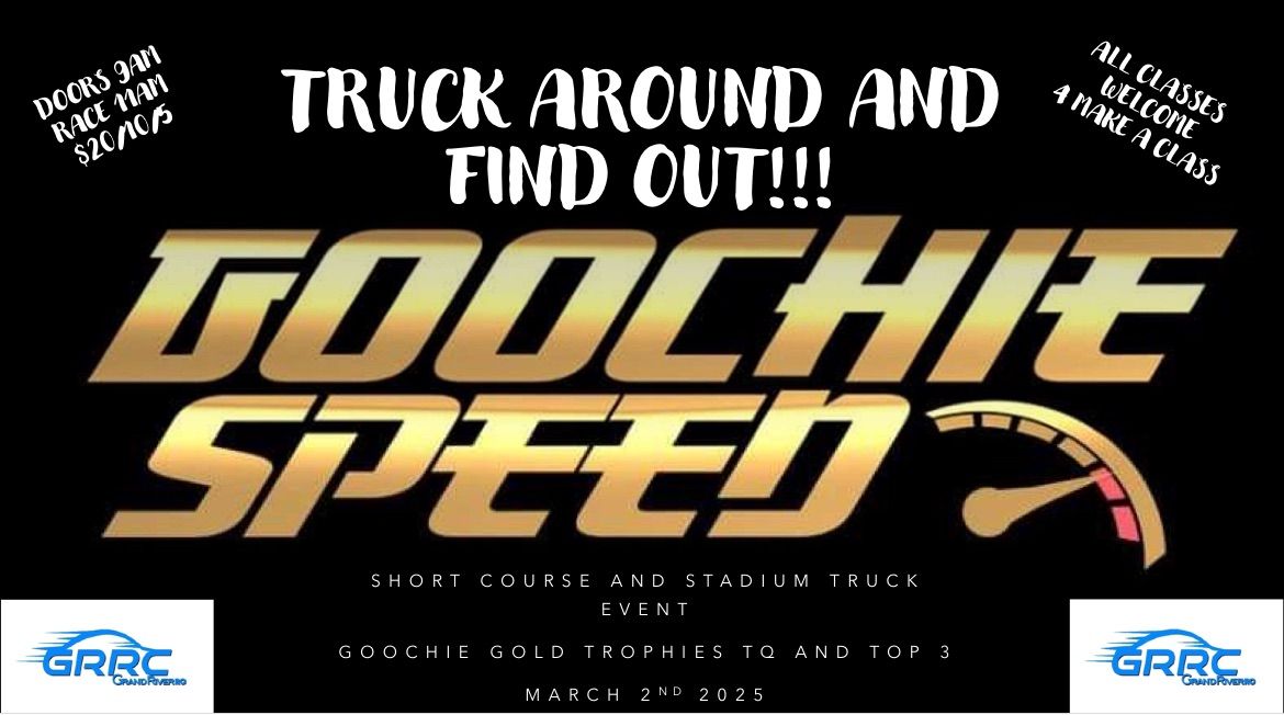 Goochie speed - Truck around and find out\u2026