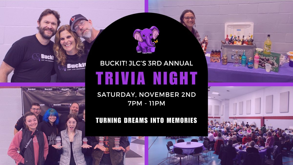 Buckit! JLC's 3rd Annual Trivia Night