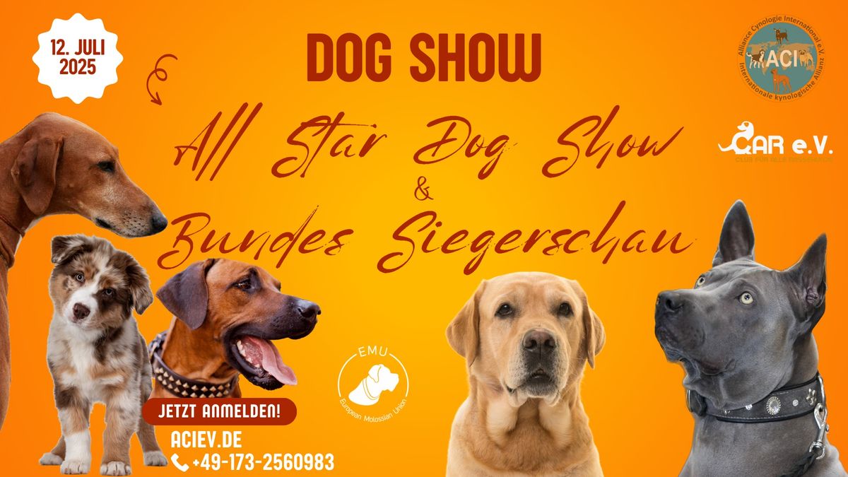 Rassehunde-Ausstellungen All Star Dog Show & Bundes Sieger Schau