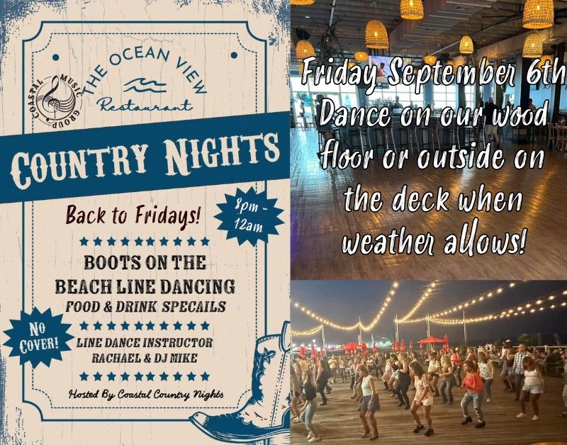 Coastal Country Nights FRIDAYS at Ocean View Restaurant!