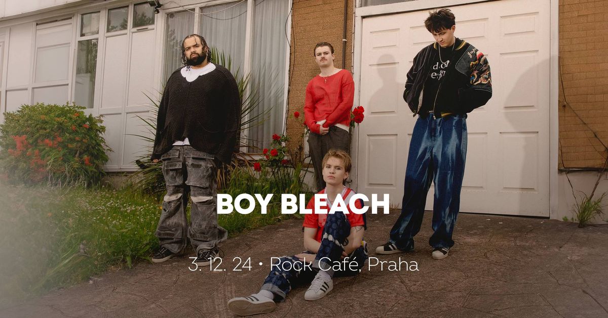 Boy Bleach \u2022 Praha