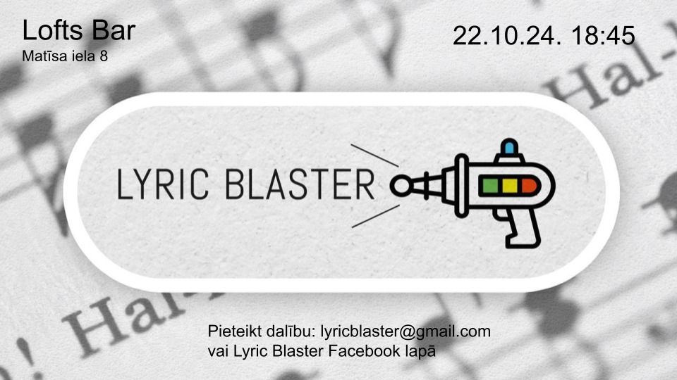 Lyric Blaster sp\u0113le Loft\u0101. 22.10.2024.