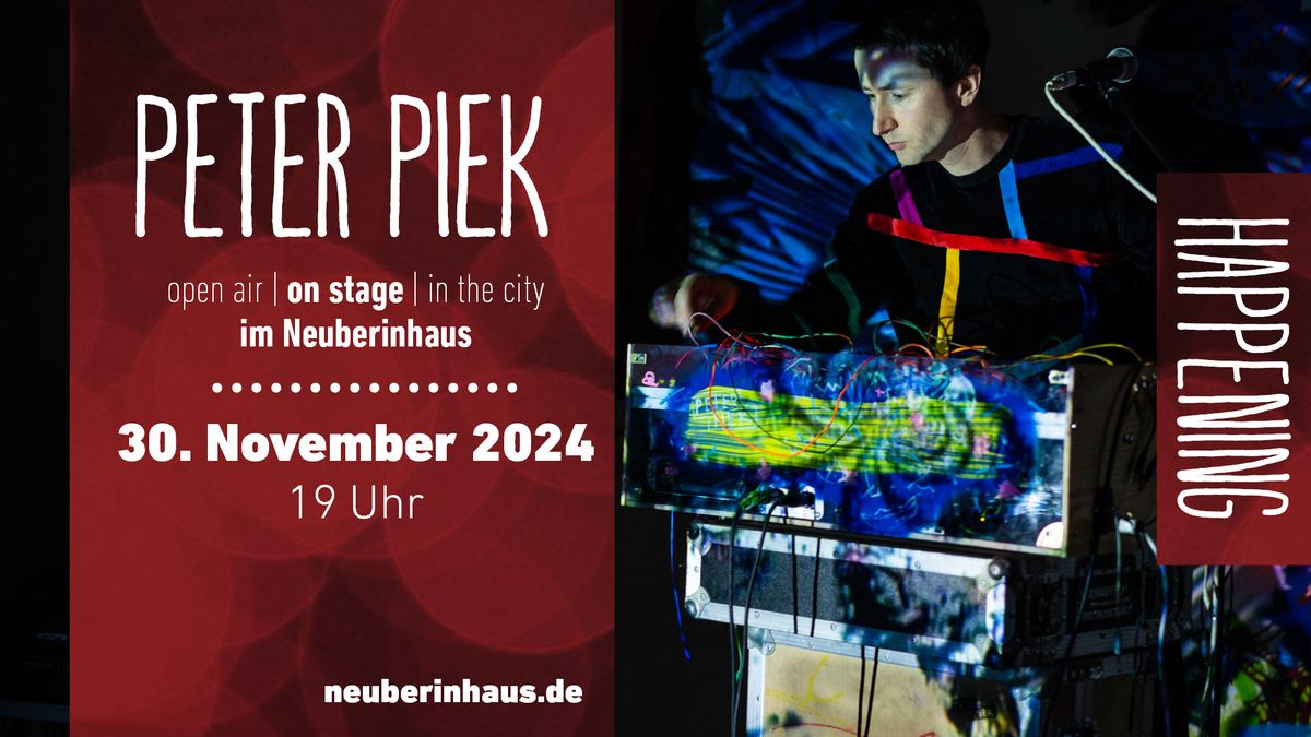 HAPPENING | on stage mit Peter Piek | im Neuberinhaus