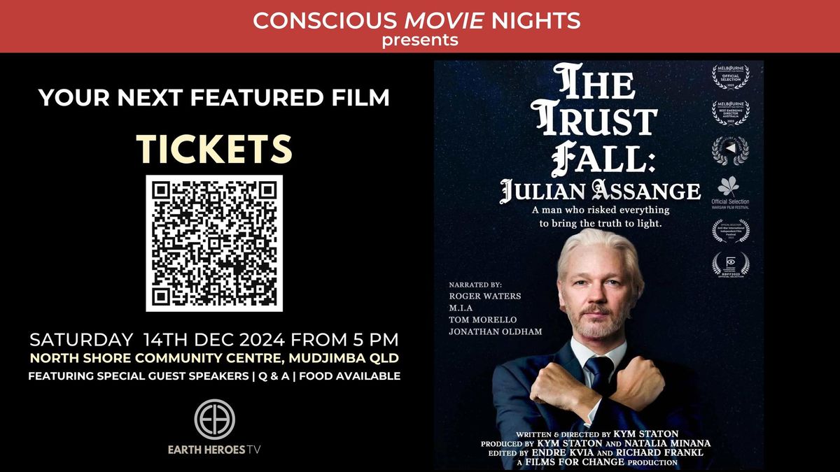 Conscious Movie Nights \u25b3 THE TRUST FALL: JULIAN ASSANGE Documentary