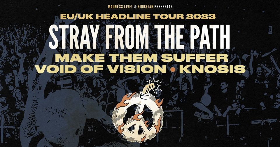 Stray From The Path + Make Them Suffer + Void Of Vision + Knosis (Madrid)