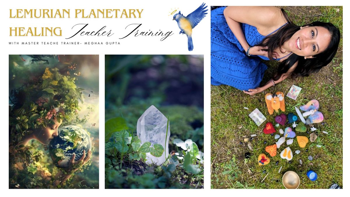 Lemurian Planetary Healing \u2013 Teacher Training + Retreat (in Dharamshala)