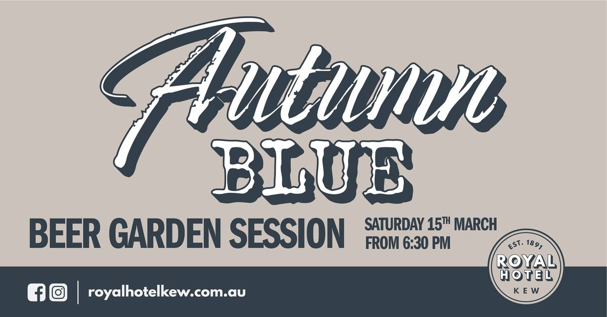 Autumn Blue - Beer Garden Session