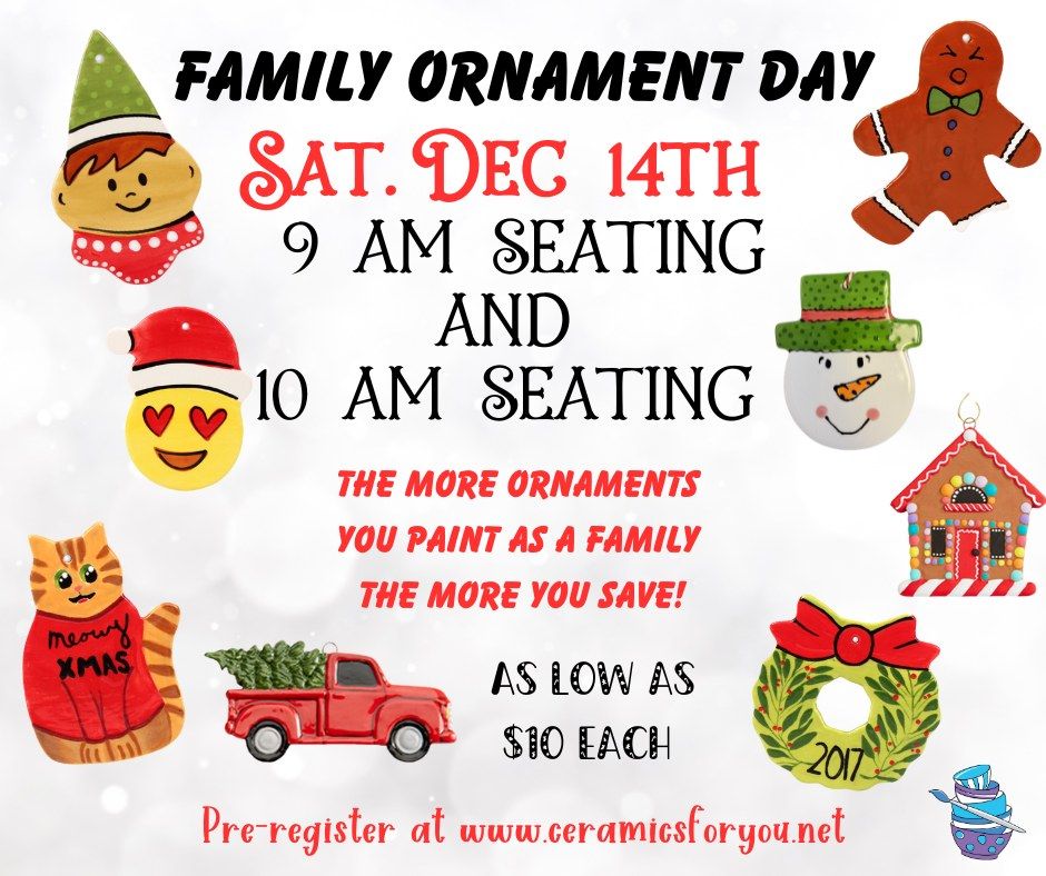 Family Ornament Day 9am and 10am Seating